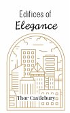 Edifices of Elegance