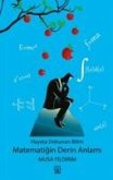 Hayata Dokunan Bilim Matematigin Derin Anlami Hayata Dokunan Bilim Matematigin Derin Anlami