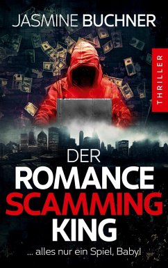 Der Romance Scamming King - Jasmine, Buchner