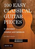 100 Easy Classical Guitar pieces Book 1&2 100 Easy Classical Guitar pieces Book 1&2