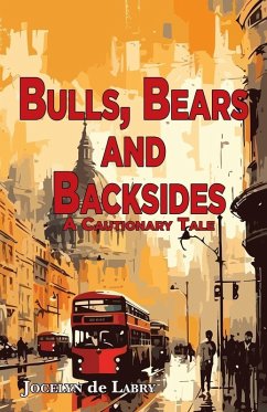 Bulls, Bears and Backsides Cover Bulls, Bears and Backsides