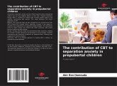 The contribution of CBT to separation anxiety in prepubertal children The contribution of CBT to separation anxiety in prepubertal children
