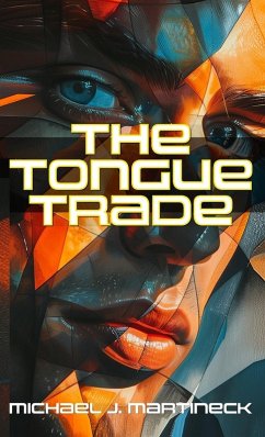 The Tongue Trade - Martineck, Michael J.