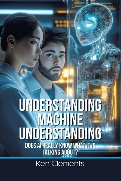 Understanding Machine Understanding - Clements, Ken