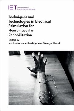 Cover Techniques and Technologies in Electrical Stimulation for Neuromuscular Rehabilitation