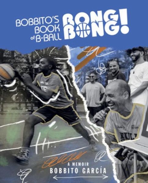Bobbito's Book of B-Ball Bong Bong!
