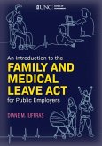 An Introduction to the Family and Medical Leave ACT for Public Employers An Introduction to the Family and Medical Leave ACT for Public Employers