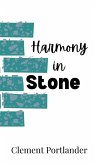 Harmony in Stone