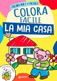 La mia casa. Colora facile. Creo gioco coloro