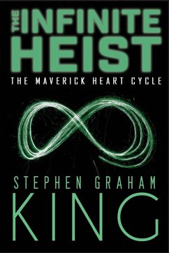 The Infinite Heist - Graham King, Stephen