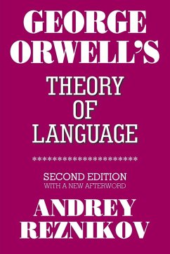 George Orwell's Theory of Language - Reznikov, Andrey