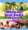 When we Hear God's Voice - Bild 1