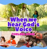 When we Hear God's Voice When we Hear God's Voice
