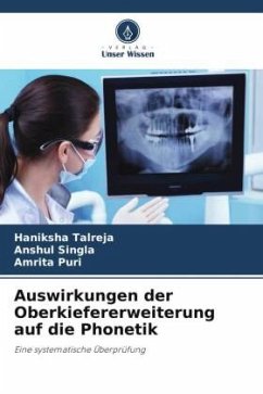 Auswirkungen der Oberkiefererweiterung auf die Phonetik - Talreja, Haniksha;SINGLA, ANSHUL;Puri, Amrita