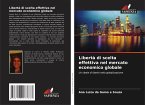 Libertà di scelta effettiva nel mercato economico globale