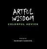 Artful Wisdom Colorful Advice - Bild 1