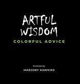 Artful Wisdom Colorful Advice Artful Wisdom Colorful Advice