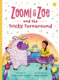 Zoomi and Zoe and the Tricky Turnaround Zoomi and Zoe and the Tricky Turnaround