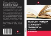 Estrutura do conselho de administração, mandato do diretor-geral, caraterísticas e desempenho das empresas