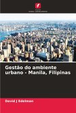 Gestão do ambiente urbano - Manila, Filipinas