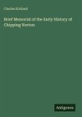 Brief Memorial of the Early History of Chipping Norton