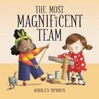 The Most Magnificent Team - Spires, Ashley