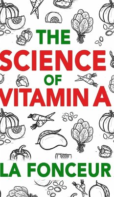 The Science of Vitamin A - Fonceur, La