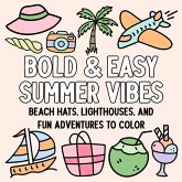 Bold and Easy Summer Vibes Bold and Easy Summer Vibes