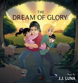 The Dream of Glory The Dream of Glory