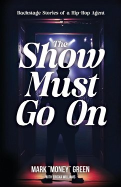 The Show Must Go On - Green, Mark