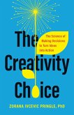 The Creativity Choice The Creativity Choice