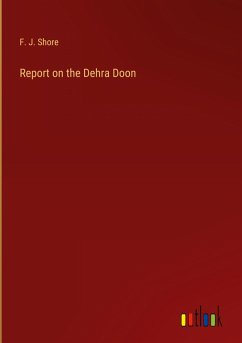 Report on the Dehra Doon
