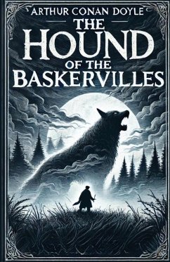 The Hound Of The Baskervilles(Illustrated) - Doyle, Arthur Conan