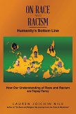 On RACE and RACISM On RACE and RACISM