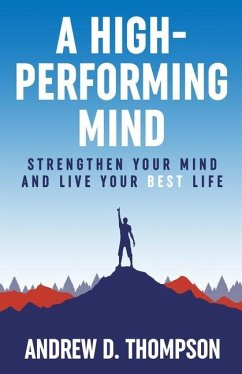 A High-Performing Mind - Thompson, Andrew D