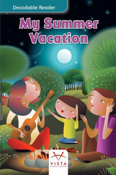 My Summer Vacation My Summer Vacation