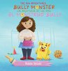 Bully Monster/El Monstruo Bully (The... - Bild 1