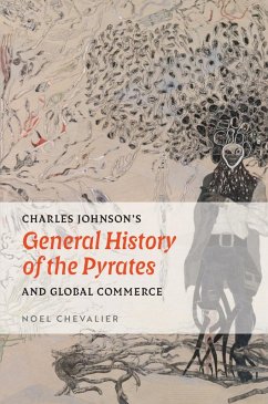 Cover Charles Johnson's General History of the Pyrates and Global Commerce