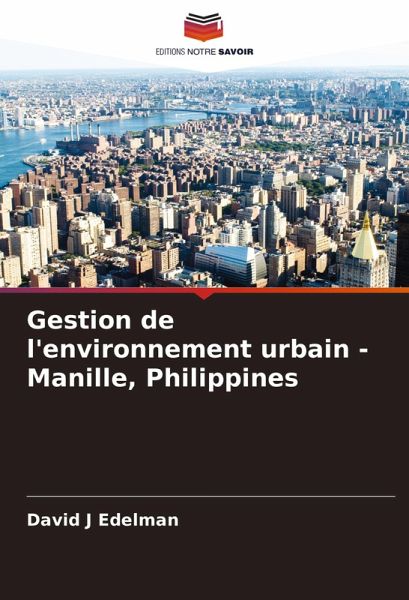 Gestion de l'environnement urbain - Manille, Philippines Gestion de l'environnement urbain - Manille, Philippines