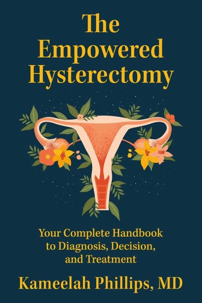 The Empowered Hysterectomy The Empowered Hysterectomy