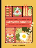 The Complete Illustrated Guide to Japanese Cooking The Complete Illustrated Guide to Japanese Cooking