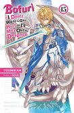 Bofuri: I Don't Want to Get Hurt, So I'll Max Out My Defense., Vol. 15 (Light Novel) Bofuri: I Don't Want to Get Hurt, So I'll Max Out My Defense., Vol. 15 (Light Novel)
