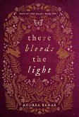 There Bleeds the Light There Bleeds the Light