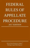 Federal Rules of Appellate Procedure; 2017 Edition