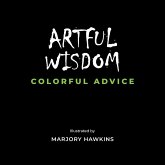 Artful Wisdom Colorful Advice Artful Wisdom Colorful Advice