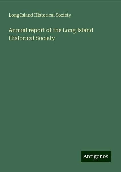 Annual report of the Long Island Historical Society