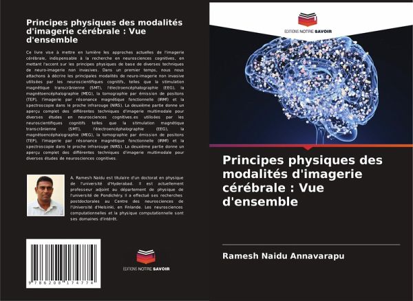 Principes physiques des modalités d'imagerie cérébrale : Vue d'ensemble Principes physiques des modalités d'imagerie cérébrale : Vue d'ensemble