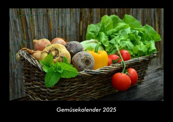 Gemüsekalender 2025 Fotokalender DIN A3 Gemüsekalender 2025 Fotokalender DIN A3