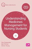 Understanding Medicines Management for Nursing Students (Second edition) Understanding Medicines Management for Nursing Students (Second edition)
