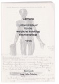 Carmens Unterrichtsbuch für die weibliche freiwillige Krankenpflege Carmens Unterrichtsbuch für die weibliche freiwillige Krankenpflege